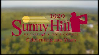 100 Years of Sunny Hill Memories